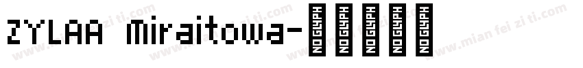 ZYLAA Miraitowa字体转换